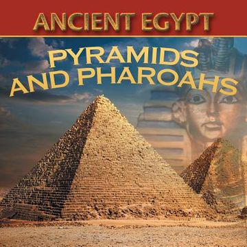 portada Ancient Egypt: Pyramids and Pharaohs