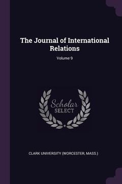 portada The Journal of International Relations; Volume 9