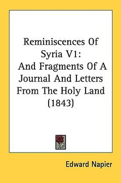 portada reminiscences of syria v1: and fragments of a journal and letters from the holy land (1843) (en Inglés)