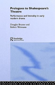 portada prologues to shakespeare's theatre: performance and liminality in early modern drama (en Inglés)