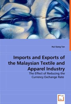 portada Imports and Exports of the Malaysian Textile and Apparel Industry: The Effect of Reducing the Currency Exchange Rate