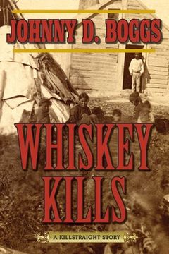 portada Whiskey Kills: A Killstraight Story (en Inglés)