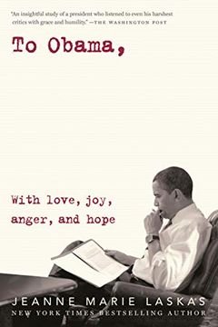 portada To Obama: With Love, Joy, Anger, and Hope 
