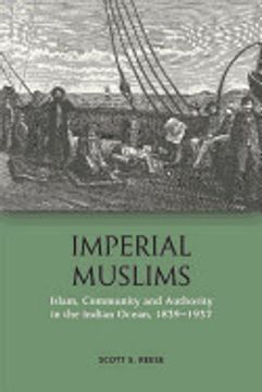 portada Imperial Muslims: Islam, Community and Authority in the Indian Ocean, 1839-1937 (en Inglés)