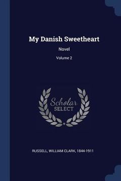 portada My Danish Sweetheart: Novel; Volume 2 (en Inglés)