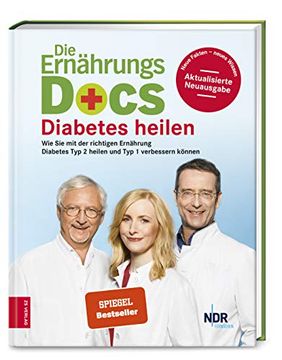 portada Die Ernährungs-Docs - Diabetes Heilen: Wie sie mit der Richtigen Ernährung Diabetes typ 2 Heilen und typ 1 Verbessern Können (in German)
