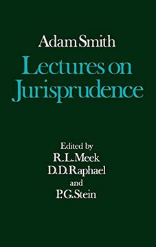 portada Lectures on Jurisprudence (Glasgow Edition of the Works and Correspondence of Adam Smith, Vol. 5) (in English)