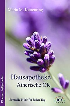 portada Hausapotheke Ätherische Öle: Schnelle Hilfe für Jeden tag (en Alemán)