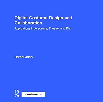 portada Digital Costume Design and Collaboration: Applications in Academia, Theatre, and Film (en Inglés)