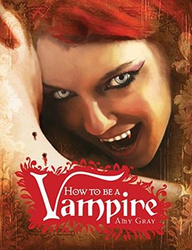 portada How to be a Vampire: A Fangs-On Guide for the Newly Undead (en Inglés)