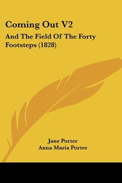portada coming out v2: and the field of the forty footsteps (1828) (en Inglés)