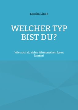 portada Welcher Typ bist du: Wie auch du deine Mitmenschen lesen kannst! (in German)