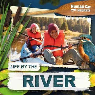 portada Life by the River (Human Habitats) (en Inglés)