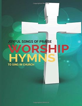 portada Worship Hymns: Joyful Songs of Praise to Sing in Church