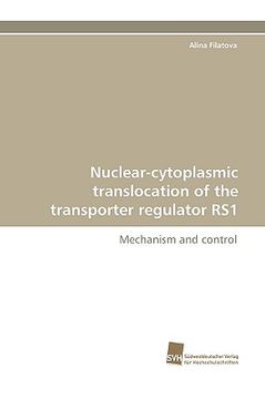 portada nuclear-cytoplasmic translocation of the transporter regulator rs1 (en Inglés)