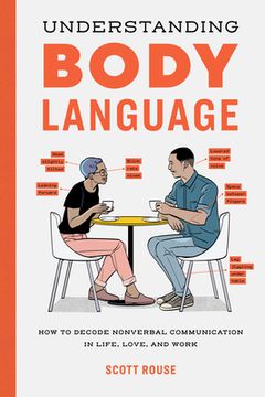 portada Understanding Body Language: How to Decode Nonverbal Communication in Life, Love, and Work (en Inglés)
