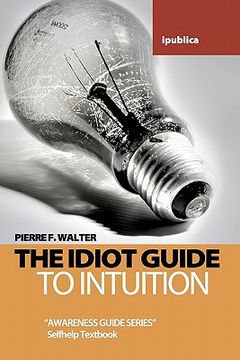 portada the idiot guide to intuition (en Inglés)