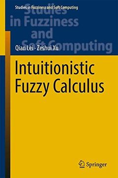 portada Intuitionistic Fuzzy Calculus (Studies in Fuzziness and Soft Computing)