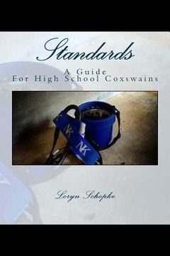 portada Standards: A Guide to High School Coxswains (in English)