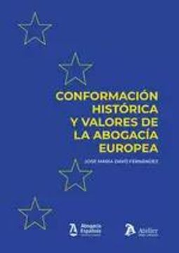 portada Conformacion Historica y Valores de la Abogacia Europea