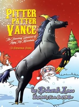 portada Pitter Patter Vance The Dancing Unicorn Of Tippy Top Mountain: A Christmas Story (en Inglés)