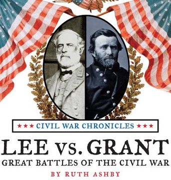 portada Lee vs. Grant, Great Battles of the Civil War (en Inglés)