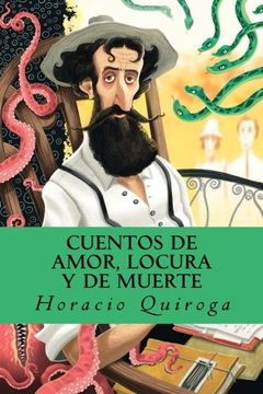 portada Cuentos de Amor, Locura y de Muerte (in Spanish)