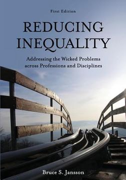 portada Reducing Inequality: Addressing the Wicked Problems across Professions and Disciplines (en Inglés)
