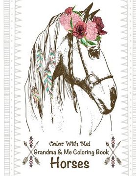 portada Color With Me! Grandma & Me Coloring Book: Horses (in English)