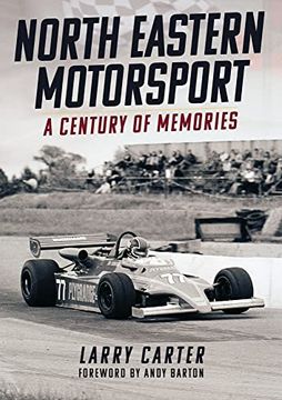 portada North Eastern Motorsport: A Century of Memories (en Inglés)