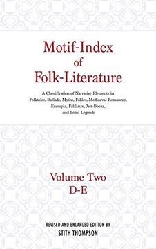 portada Motif-Index of Folk-Literature: A Classification of Narrative Elements in Folktales, Ballads, Myths, Fables, Mediaeval Romances, Exempla, Fabliaux (Volume 2) (en Inglés)
