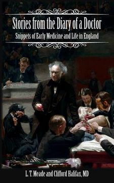 portada Stories from the Diary of a Doctor: Snippets of Early Medicine and Life in England (en Inglés)