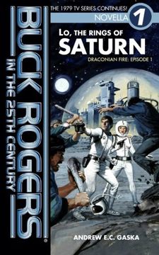 portada Buck Rogers in the 25Th Century: Lo, the Rings of Saturn: 1 (Draconian Fire) 