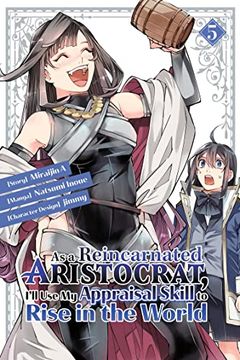 portada As a Reincarnated Aristocrat, I'll Use My Appraisal Skill to Rise in the World 5 (Manga)