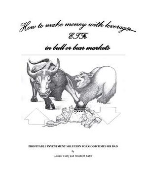 portada How To Make Money With Leveraged ETFs In Bull or Bear Market (en Inglés)