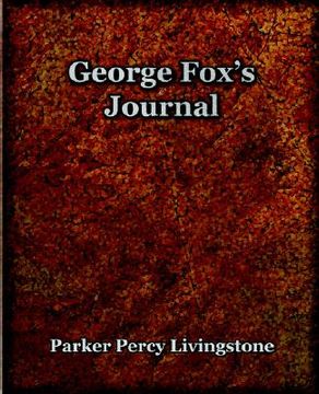 portada george fox's journal (1906) (en Inglés)