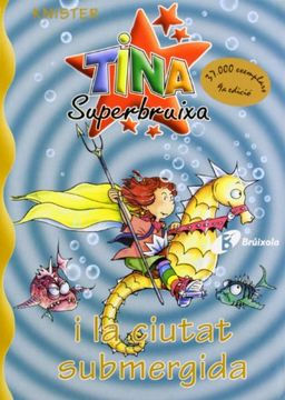 portada Tina Superbruixa i la ciutat submergida (Català - Brúixola - Tina Superbruixa)