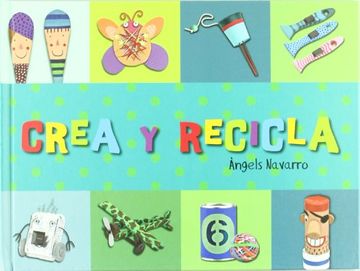 portada Crea Y Recicla (in Spanish)