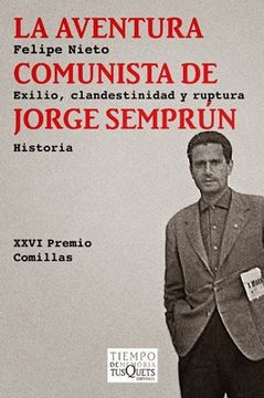 portada Aventura Comunista de Jorge Semprun Exilio Clandestinidad y Ruptura (in Spanish)
