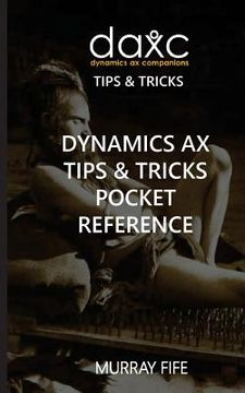 portada Dynamics AX Tips & Tricks Pocket Reference (en Inglés)
