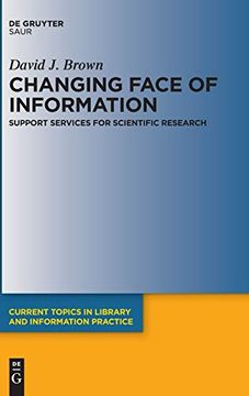 portada Changing Face of Information: Support Services for Scientific Research (en Inglés)