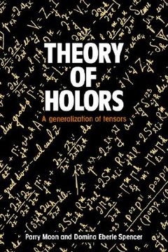 portada Theory of Holors Hardback: A Generalization of Tensors (en Inglés)