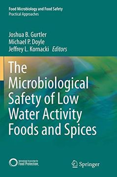 portada The Microbiological Safety of low Water Activity Foods and Spices (Food Microbiology and Food Safety) (en Inglés)