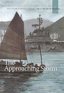 portada The Approaching Storm: Conflict in Asia. 1945-1965 (in English)