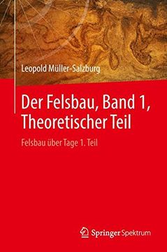 portada Der Felsbau, Band 1, Theoretischer Teil: Felsbau Über Tage 1. Teil: (in German)