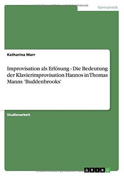 portada Improvisation als Erlösung - Die Bedeutung der Klavierimprovisation Hannos in Thomas Manns 'Buddenbrooks' (German Edition)