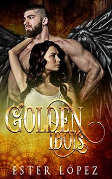 portada Golden Idols: Book Three in the Angel Chronicles Series (en Inglés)