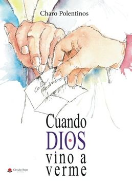 portada CUANDO DIOS VINO A VERME (Spanish Edition)