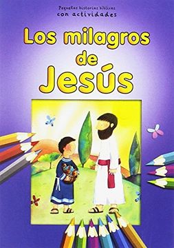 portada Milagros de Jesús: Con Actividades (Mis Primeros Libros) (in Spanish)