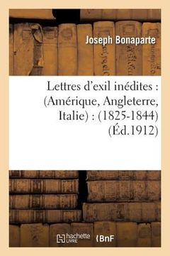portada Lettres d'Exil Inédites: Amérique, Angleterre, Italie: 1825-1844 (in French)